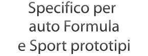 Specifico per auto Formula e sport prototipi