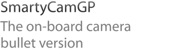 SmartyCamGP, the on-board camera bullet version